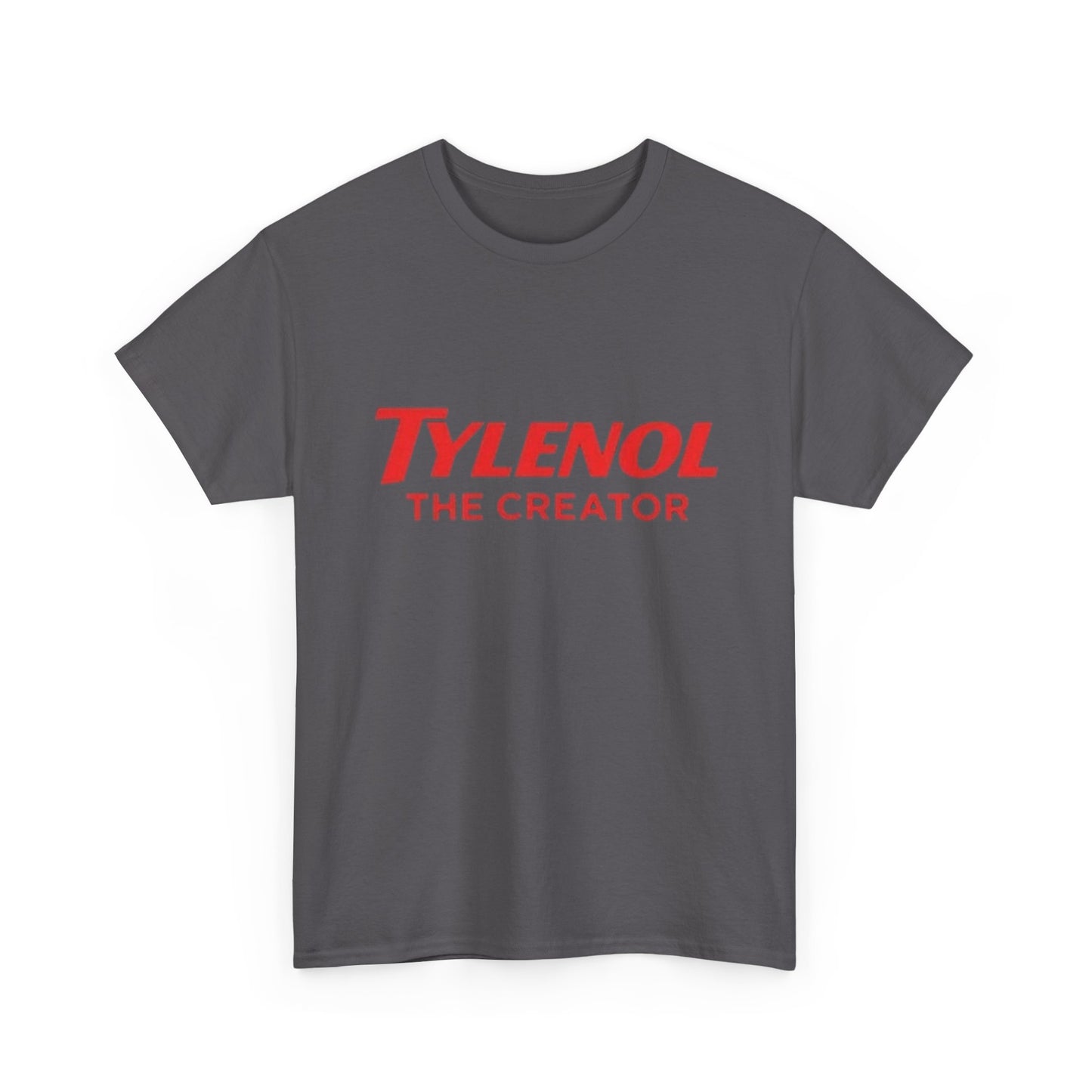 Tylenol The Creator Funny Hilarious Graphic T Shirt NEW Unisex Heavy Cotton Tee