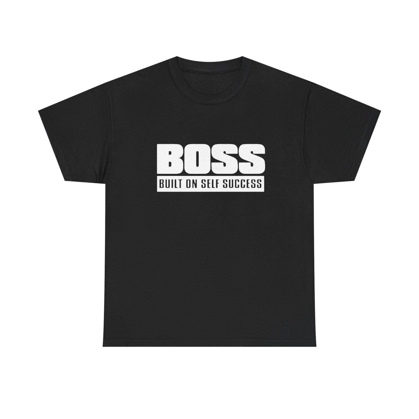 Boss Built On Self Success Graphic T Shirt NEW Adult Regular Sizing Tee