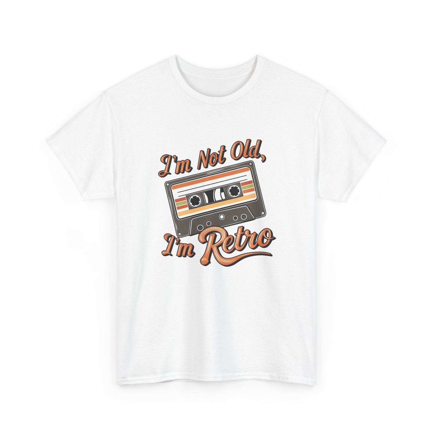I'm Not Old I'm Retro Graphic T Shirt NEW Unisex Heavy Cotton Tee