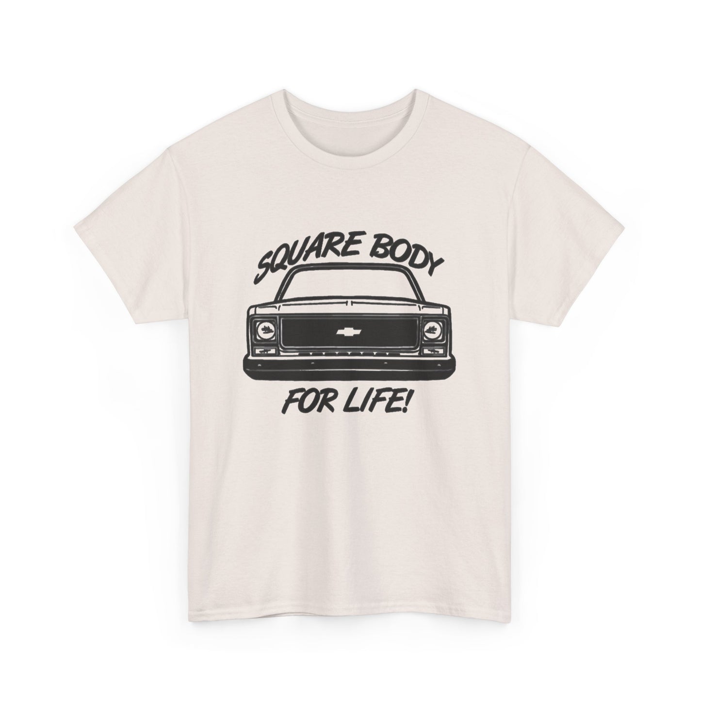 Squarebody For Life Chevy Graphic T Shirt Unisex Heavy Cotton Tee NEW