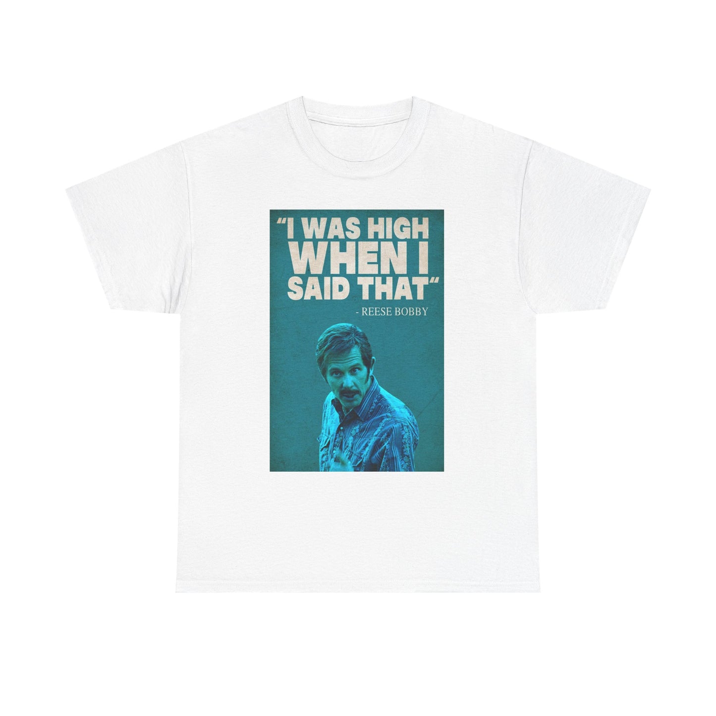 Ricky Bobby T Shirt Funny I Was High Talladega Nights Unisex Heavy Cotton Tee