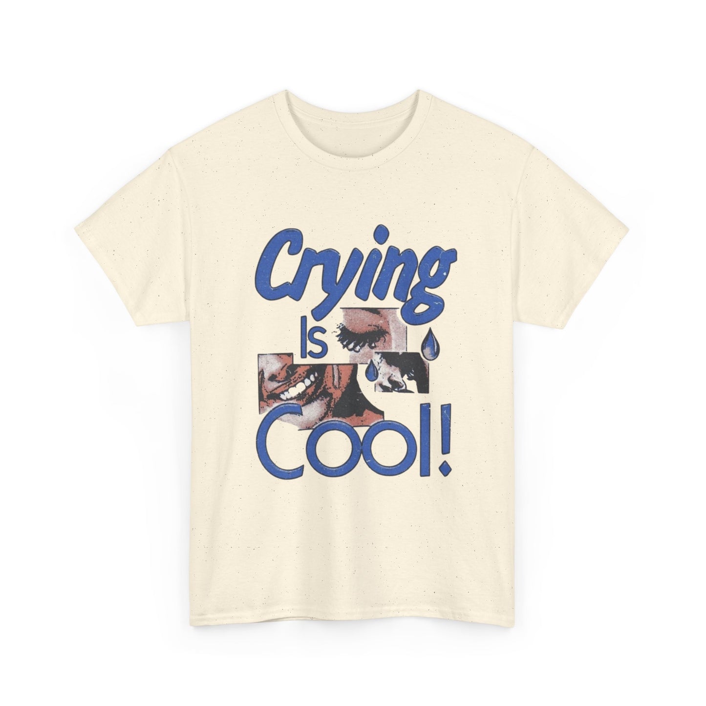 Crying Is Cool Retro Graphic T Shirt Unisex Heavy Cotton Tee