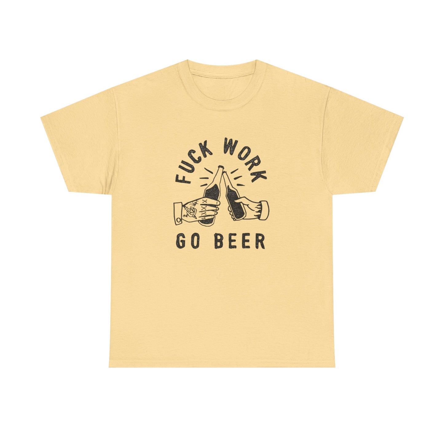 No Work Drink Beer Graphic T Shirt ADULT NEW