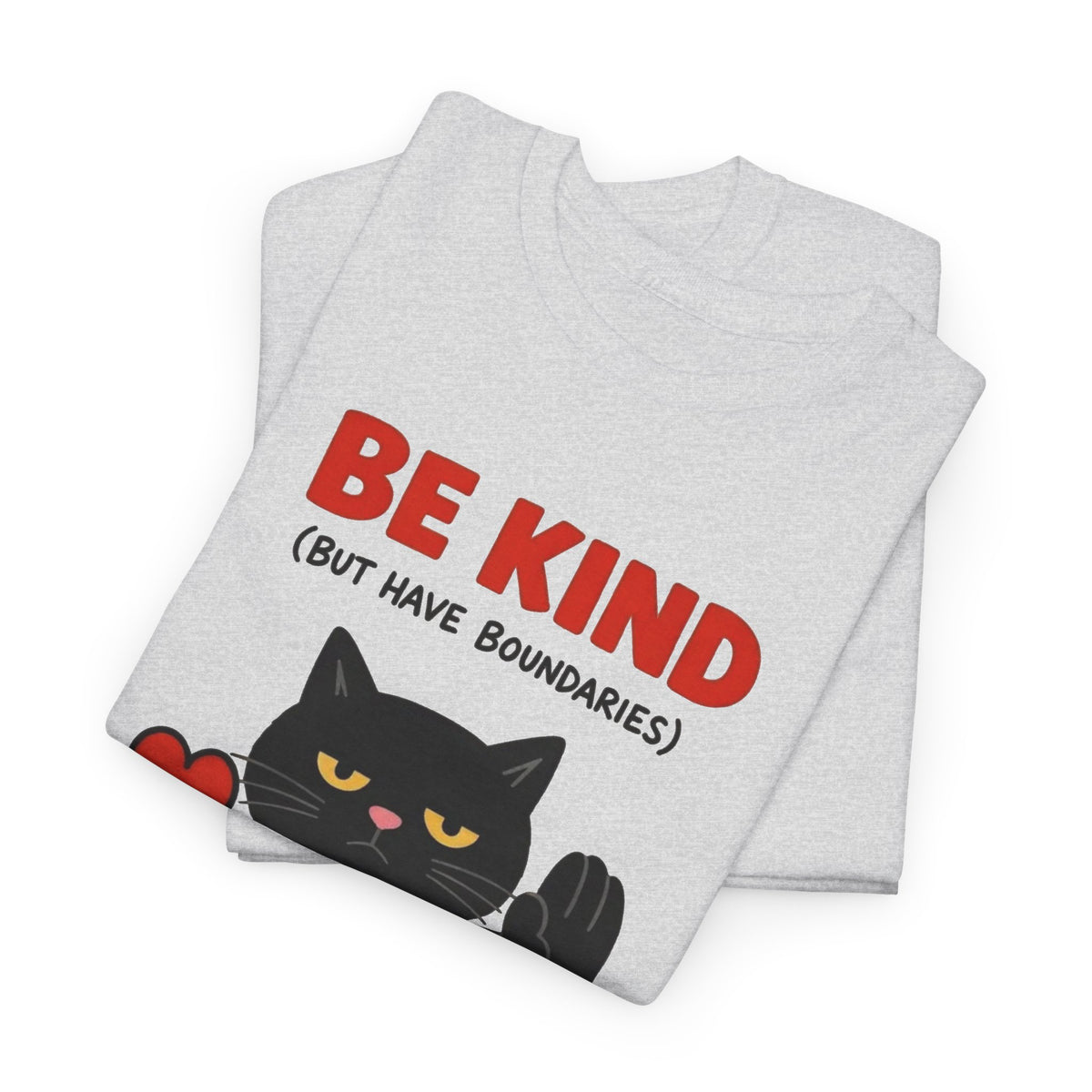 Be Kind But Have Boundaries Cat Funny Graphic T Shirt Men's Heavy Cotton Tee