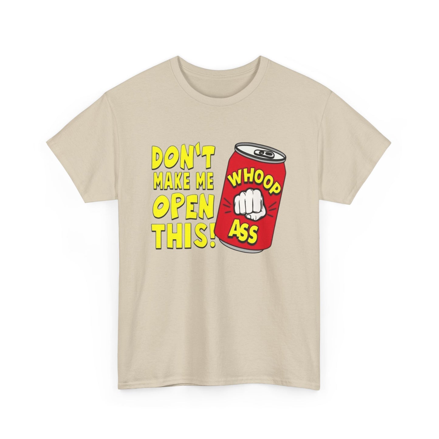 Can Of Whoop Ass Funny Graphic T Shirt NEW Unisex Heavy Cotton Tee