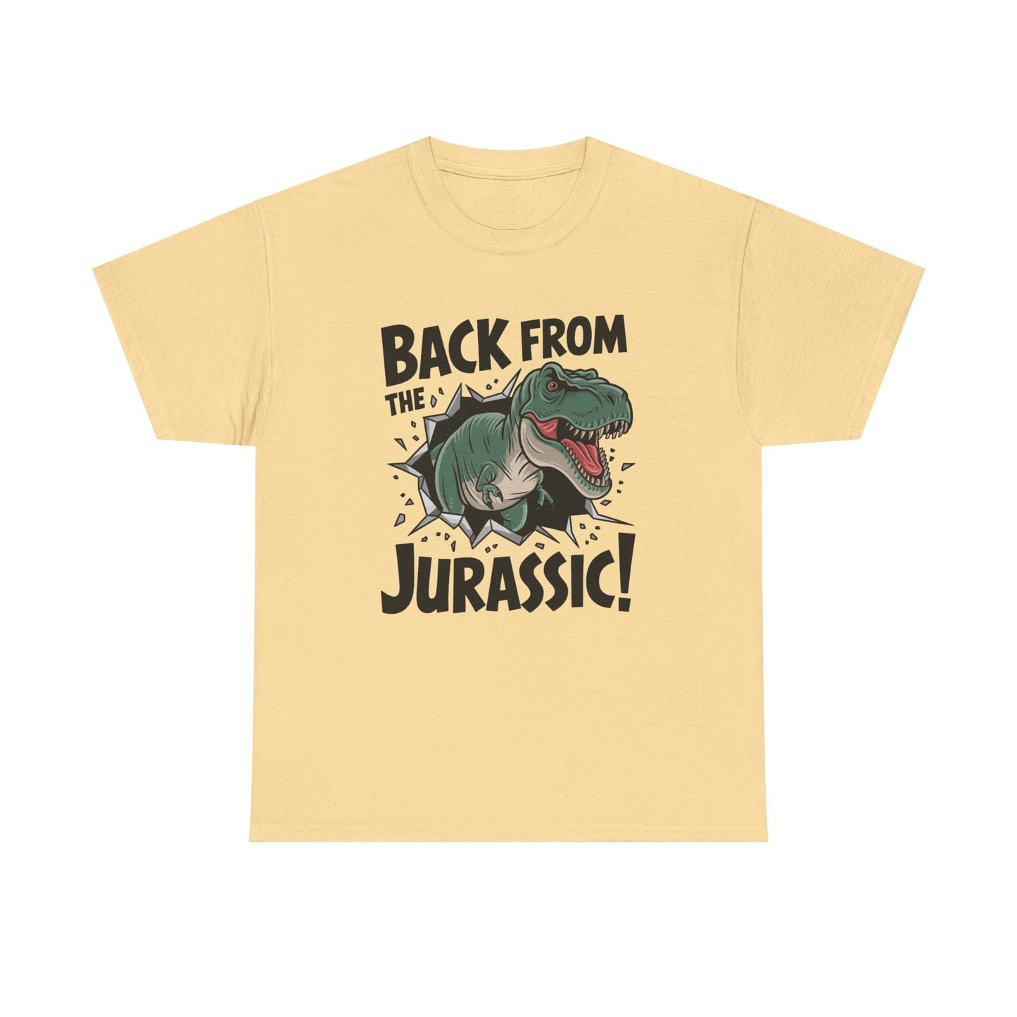 Back From The Jurassic Graphic T Shirt Unisex Heavy Cotton Tee