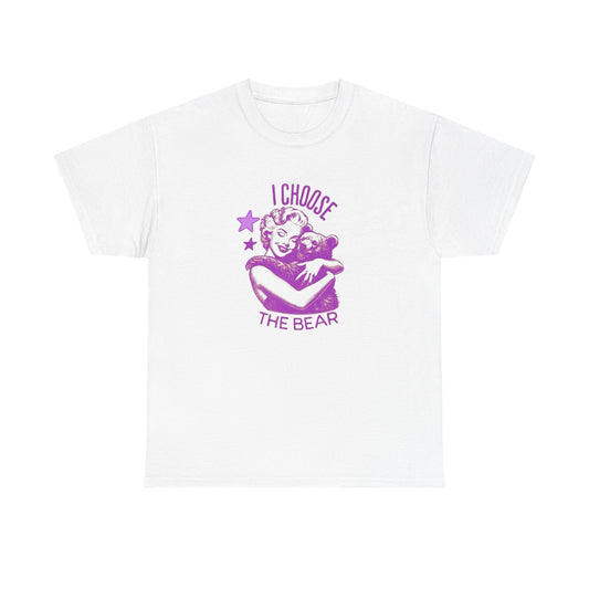 I Choose The Bear Graphic T Shirt NEW ADULT Heavy Cotton Tee