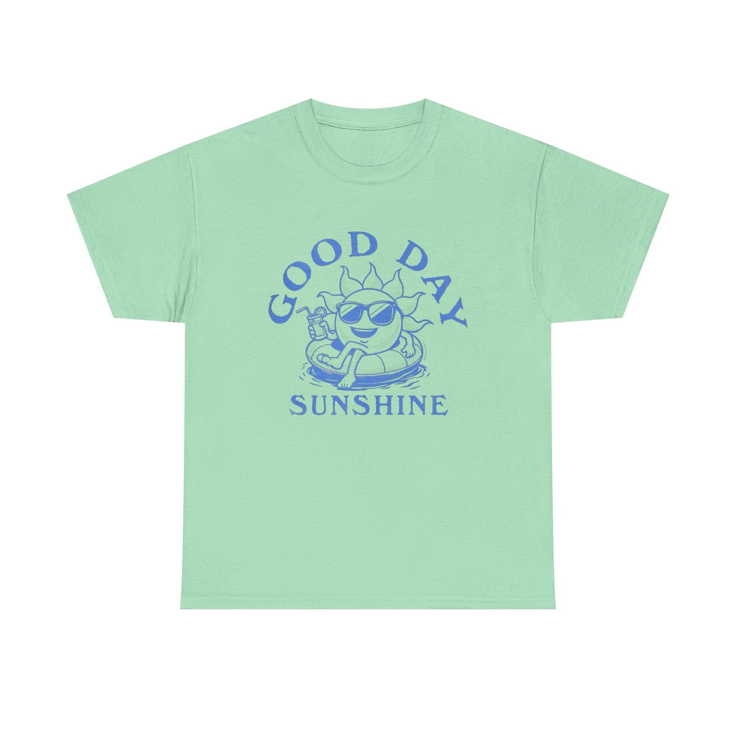 Good Day Sunshine Graphic T Shirt NEW Adult Unisex Heavy Cotton Tee