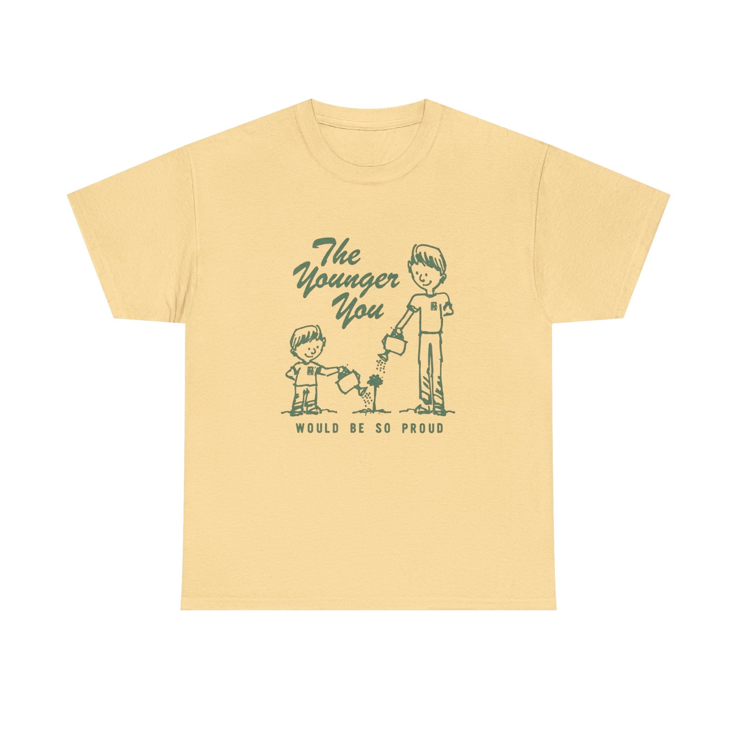 The Younger You Would Be So Proud Graphic T Shirt Unisex Heavy Cotton Tee