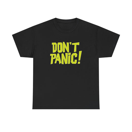 Don't Panic Graphic T Shirt NEW Adult Regular Sizing Tee