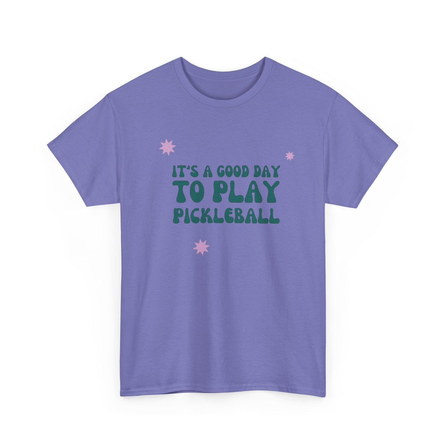 Its A Good Day To Play Pickleball Graphic T Shirt Heavy Cotton Tee