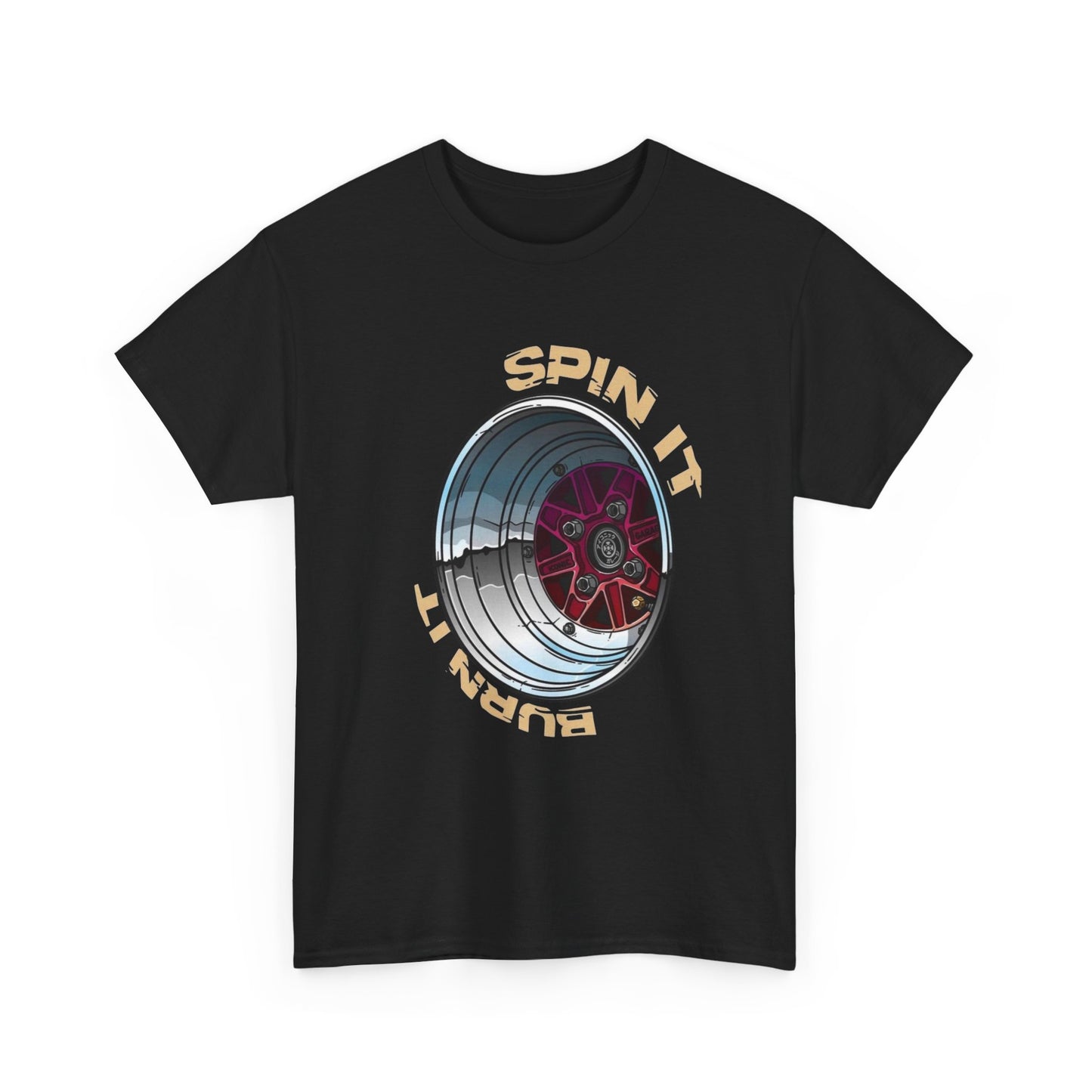Spin It Burn It Tires Graphic T Shirt Unisex Heavy Cotton Tee Gift Vintage