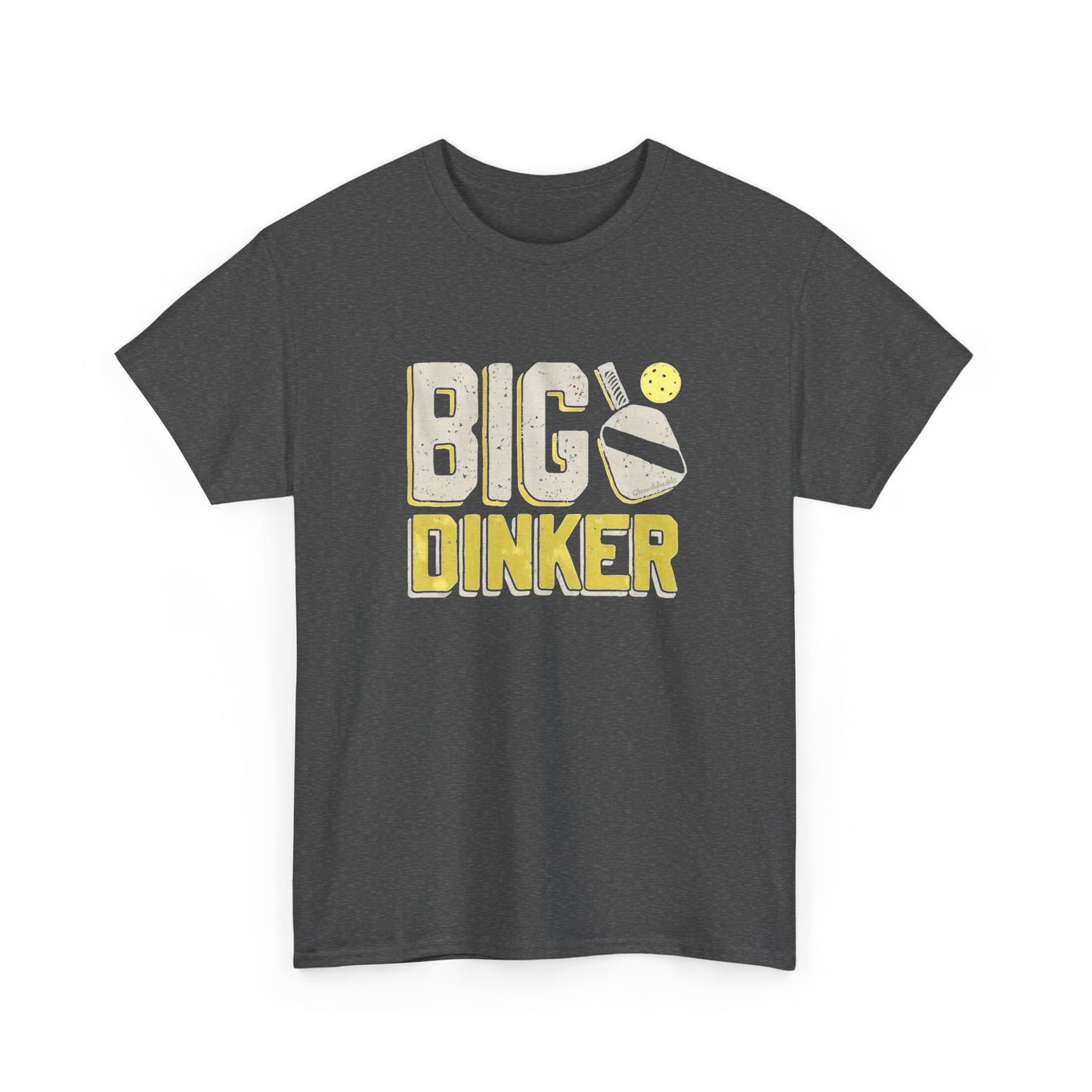 Big Dinker Pickle Ball Graphic T Shirt NEW Unisex Heavy Cotton Tee