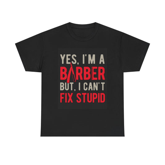 Yes Im A Barber Graphic T Shirt Funny Gift Unisex Heavy Cotton Tee