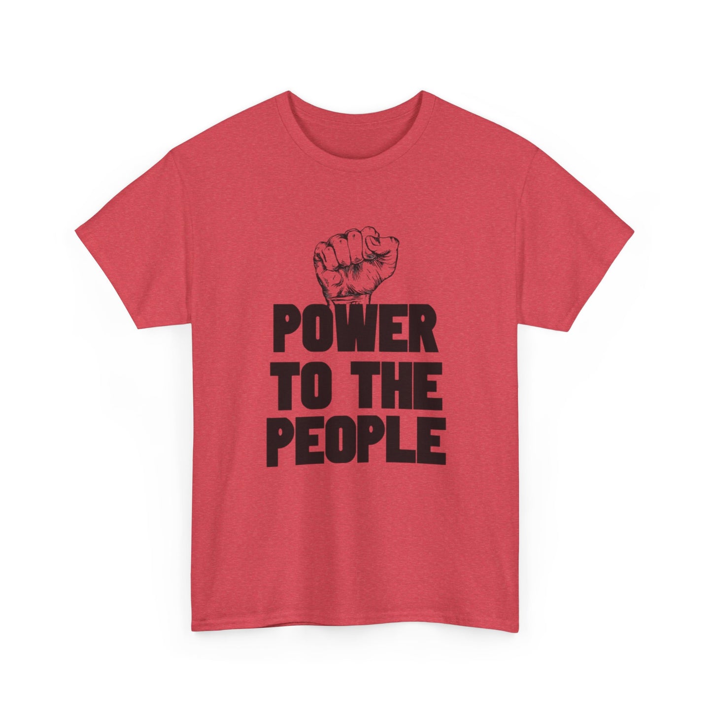 Power To The People Graphic T Shirt NEW GIFT Unisex Heavy Cotton Tee