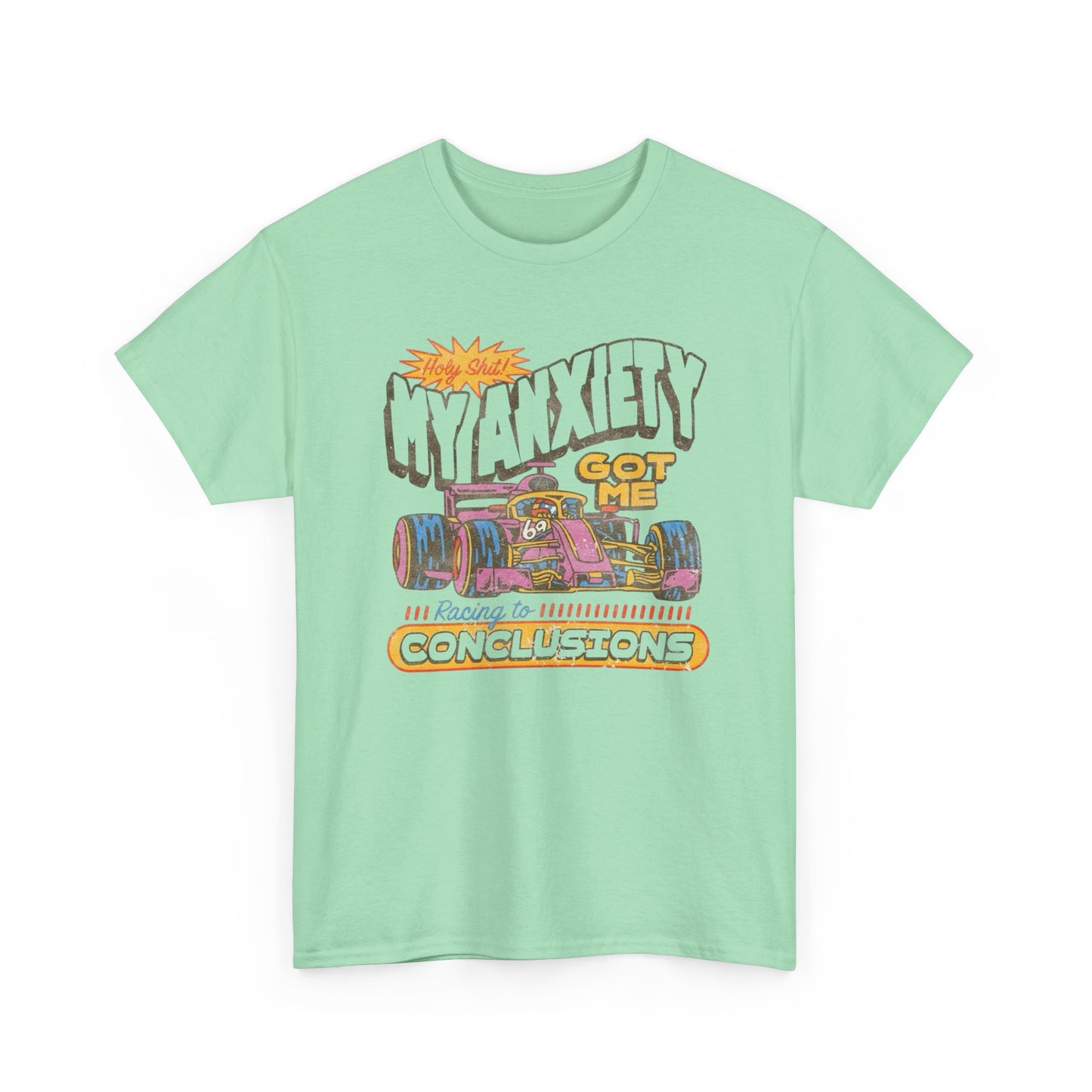 My Anxiety Got Me Racing Graphic T Shirt Apparel Heavy Cotton Tee Small-5xl NEW