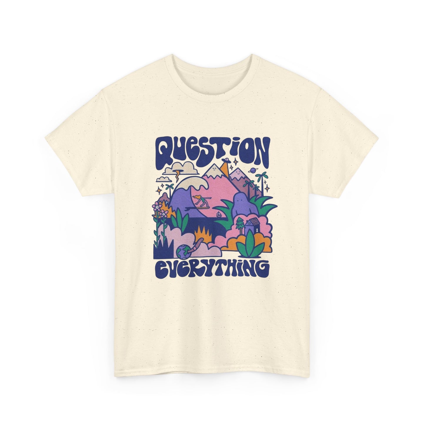 Question Everything Graphic T Shirt Unisex Heavy Cotton Tee