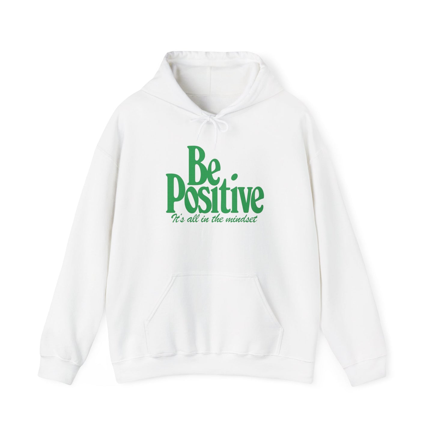 Be Positive Its All In The Mindset  Graphic Hoodie Heavy Blend™ NEW Sweatshirt