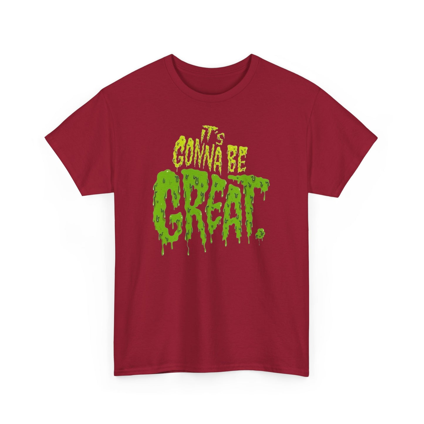 It's Gonna Be Great Creepy Graphic T-Shirt Unisex Heavy Cotton Tee