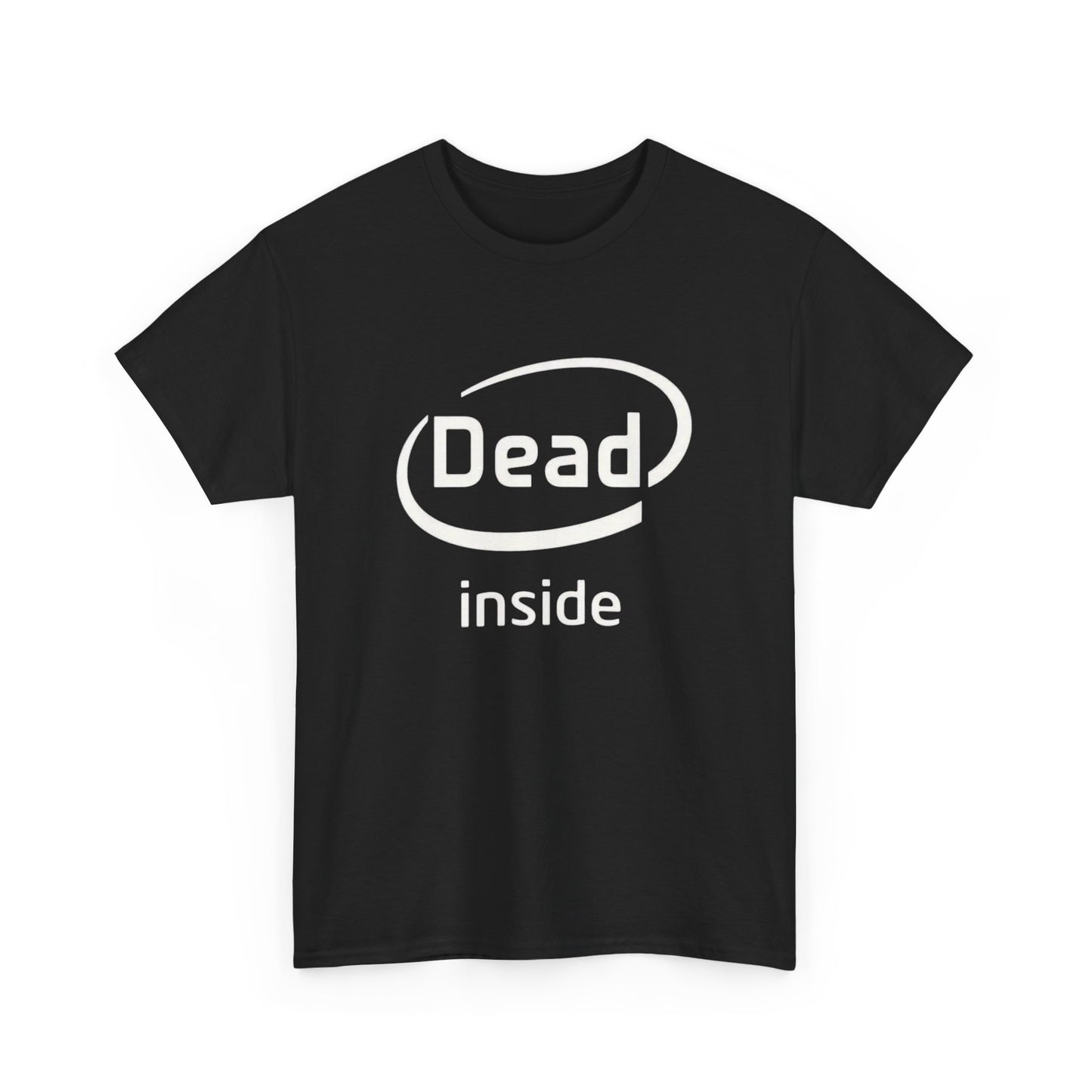 Dead Inside Funny Graphic T Shirt Adult NEW