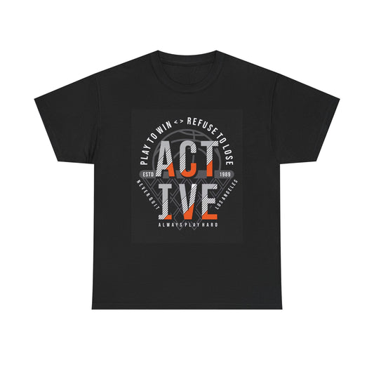 Active Play To Win Graphic T Shirt Unisex Heavy Cotton Tee