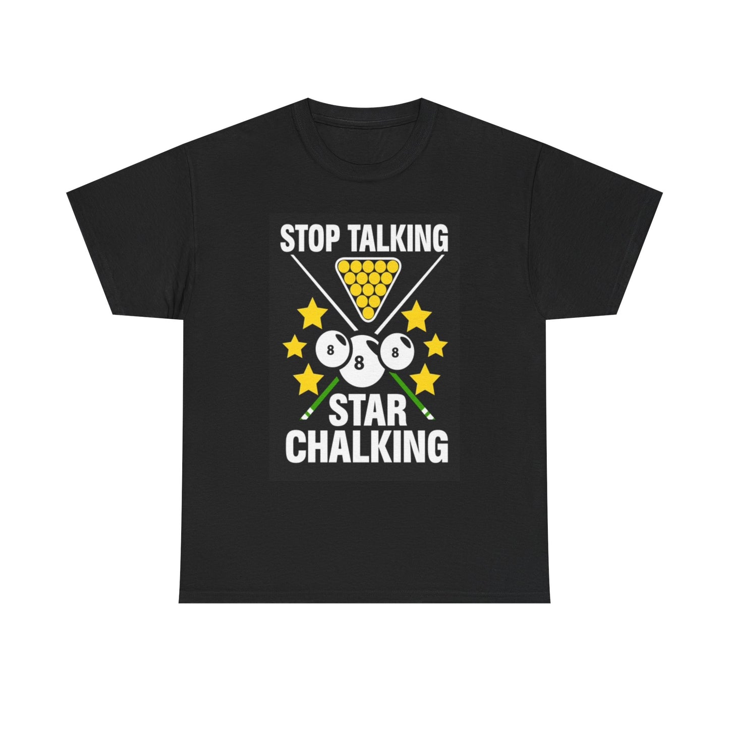 Stop Talking Start Chalking Pool Funny Graphic T Shirt Unisex Heavy Cotton Tee