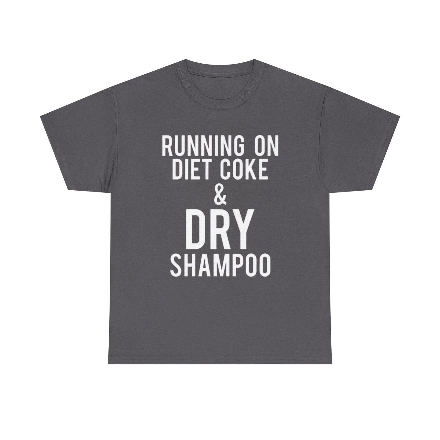 Diet Coke And Dry Shampoo Shirt Funny Mom Jokes Tik Tok Unisex Heavy Cotton Tee