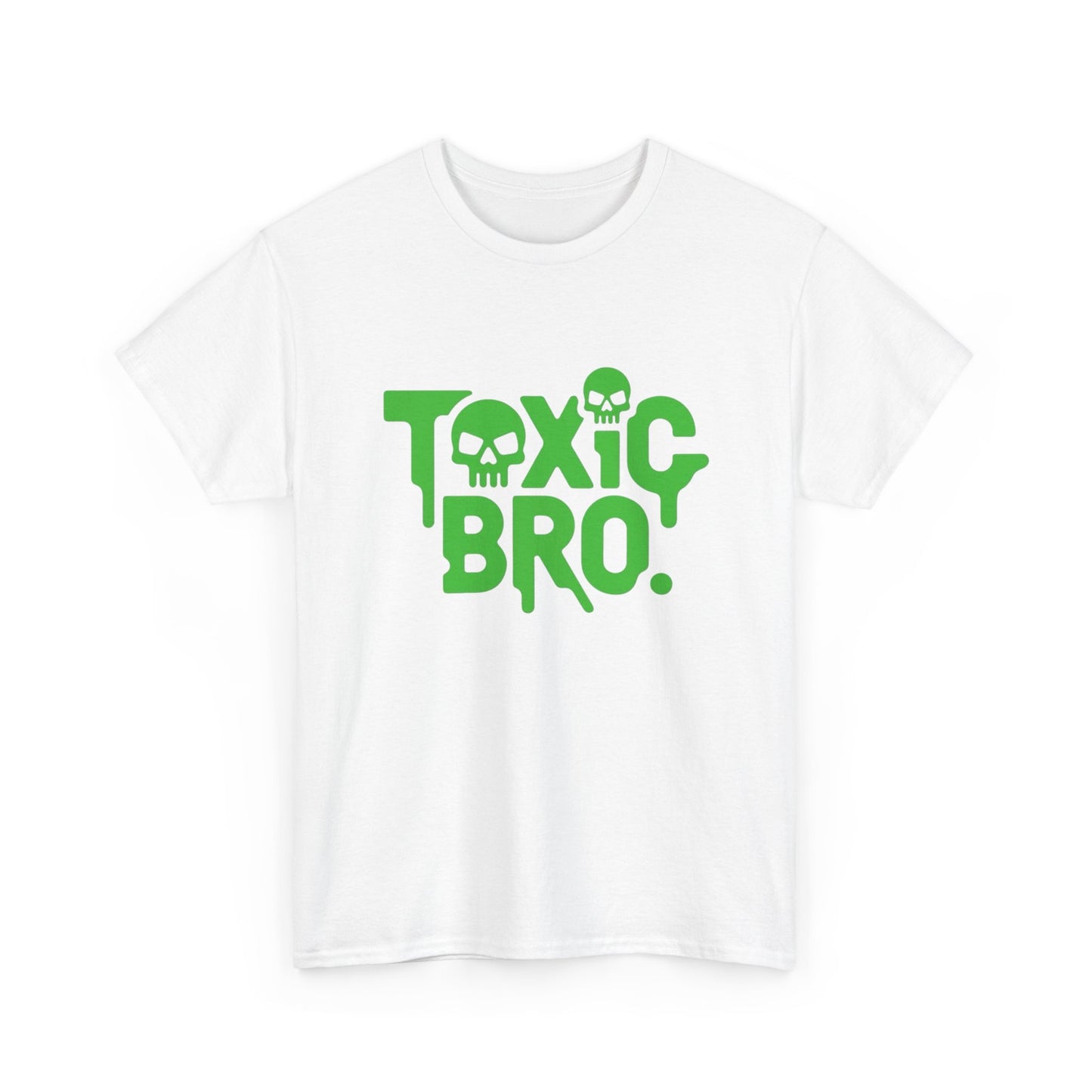 Toxic Bro Graphic T Shirt Unisex Heavy Tee NEW