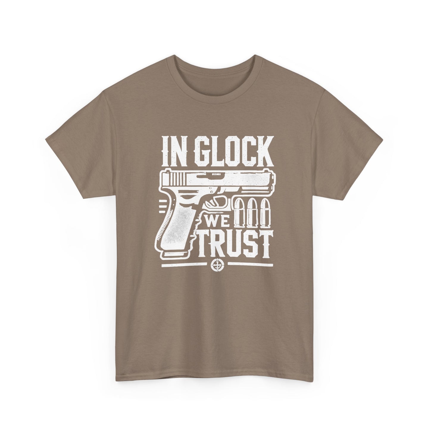 In Glock We Trust MULTIPLE COLORS Graphic T Shirt NEW ADULT