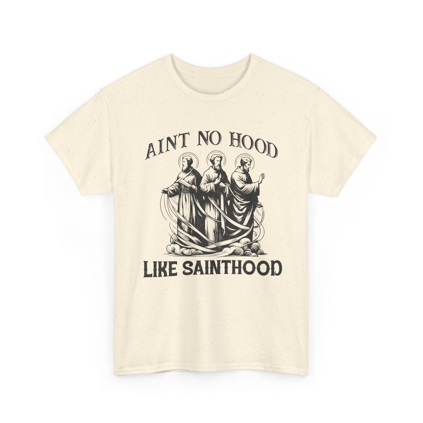 Ain't No Hood Like Sainthood Vintage Graphic T Shirt Men's Heavy Cotton Tee