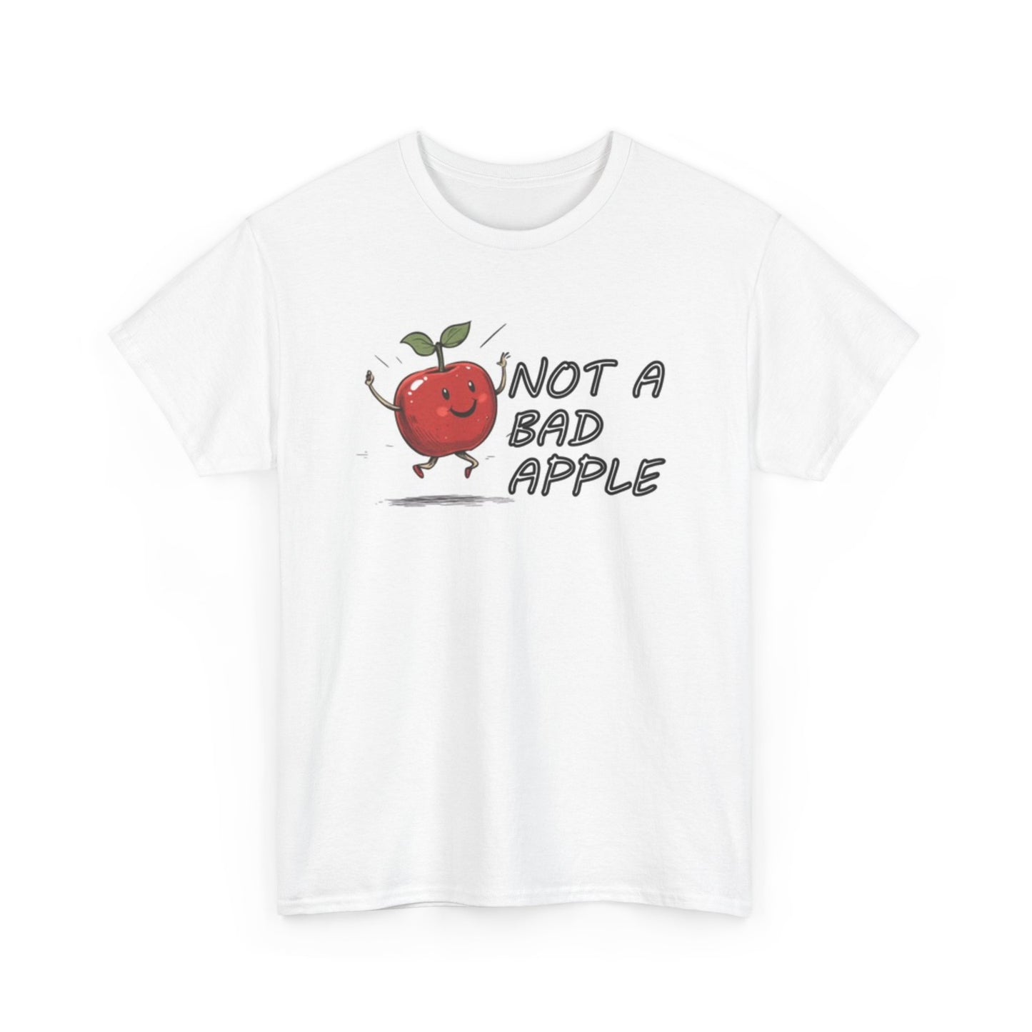 Not A Bad Apple T Shirt Unisex Heavy Cotton Tee