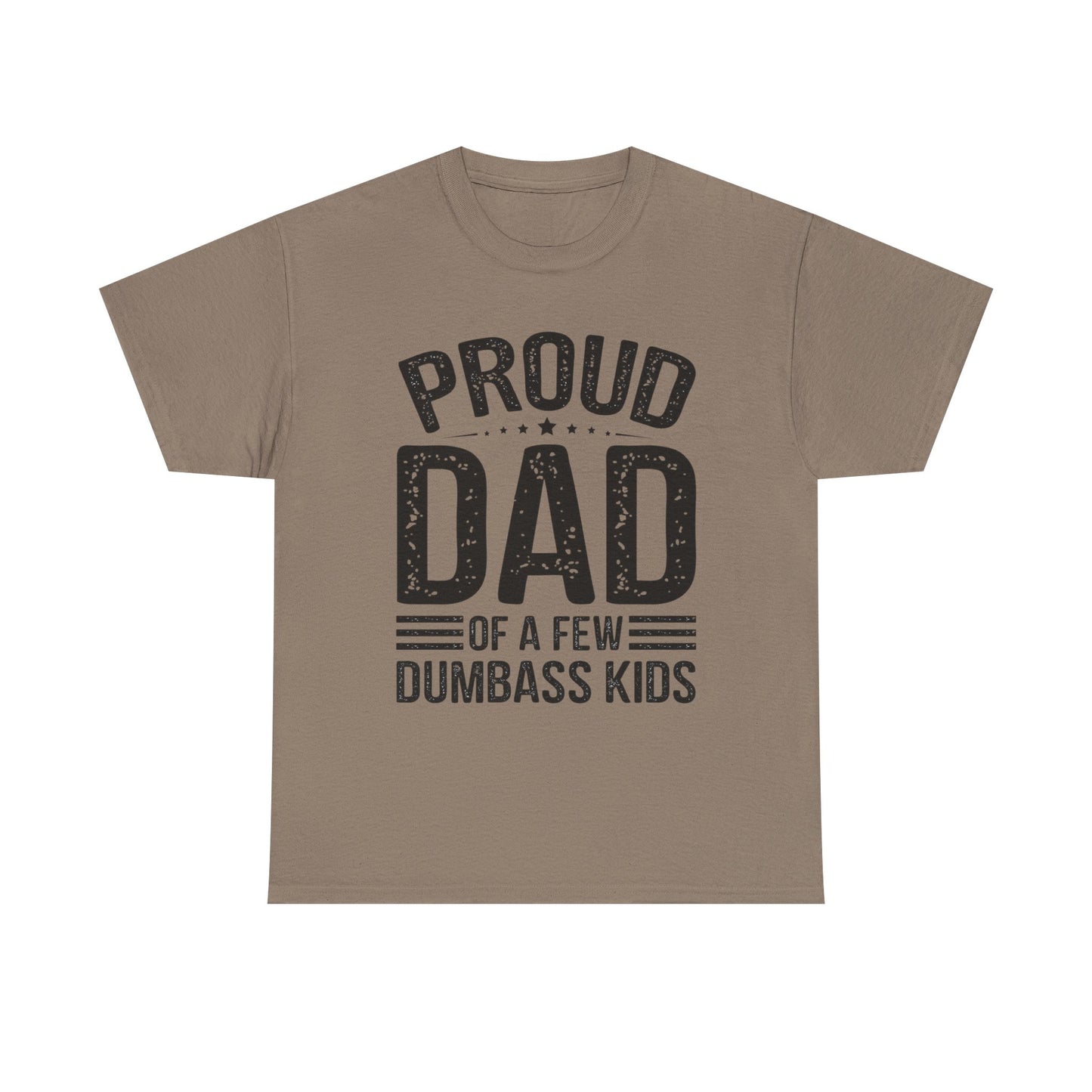Proud Dad Funny Jokes Graphic T Shirt Unisex Heavy Cotton Tee