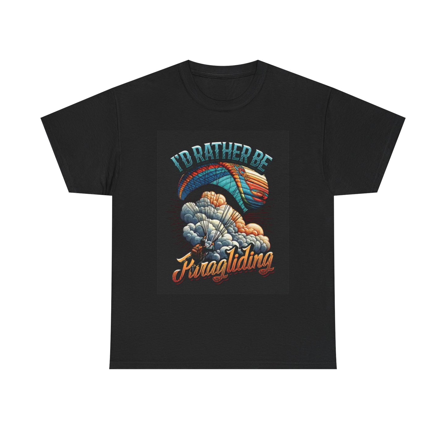 Id Rather Be Paragliding Graphic T Shirt Outdoors Flight Unisex Heavy Cotton Tee