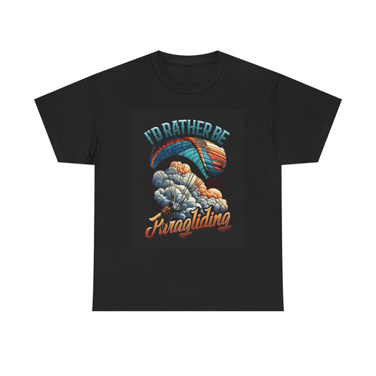 Id Rather Be Paragliding Graphic T Shirt Outdoors Flight Unisex Heavy Cotton Tee