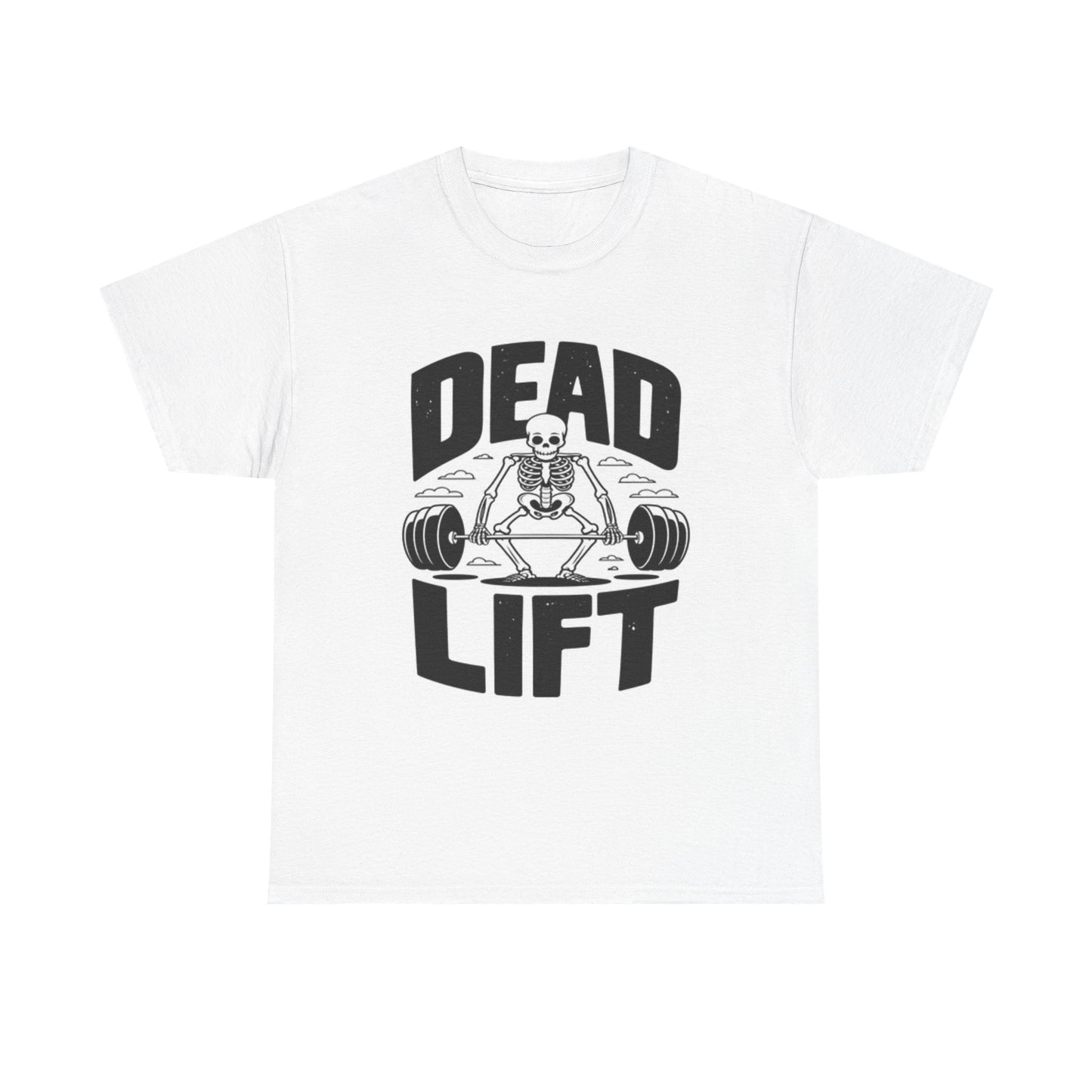 Dead Lift T Shirt Funny GYM Gear Skeleton Workout Unisex Heavy Cotton Tee