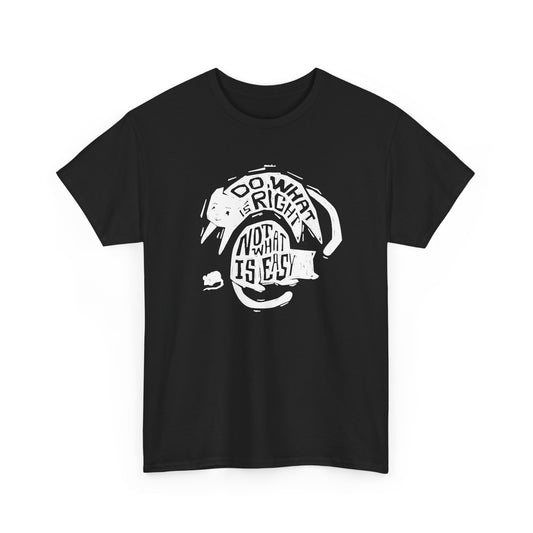 Do What Is Right Not What Is Easy Graphic T Shirt Vintage Men's Heavy Cotton Tee