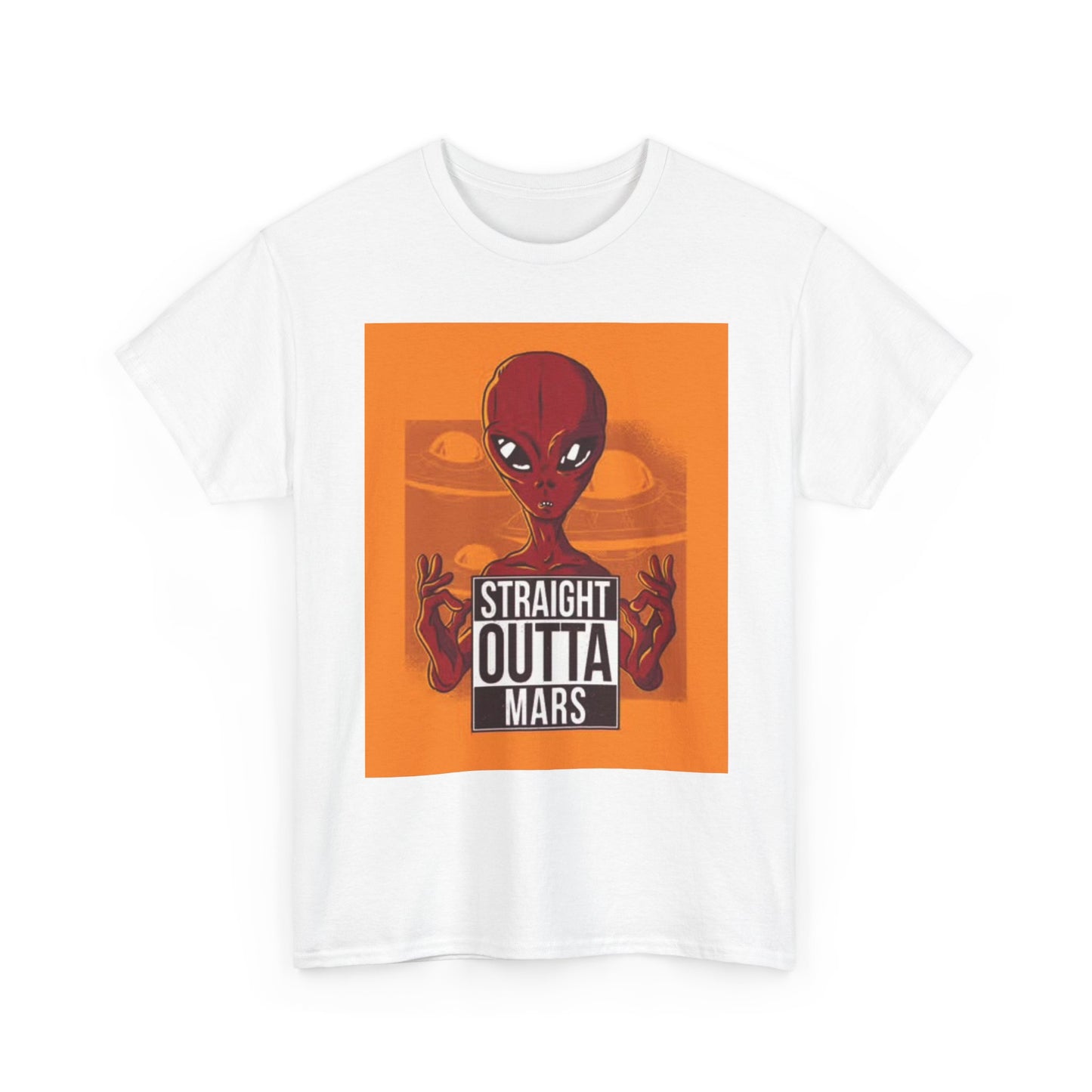 Straight Outta Mars T Shirt Funny Alien Graphic Jokes Space Unisex Heavy Cotton