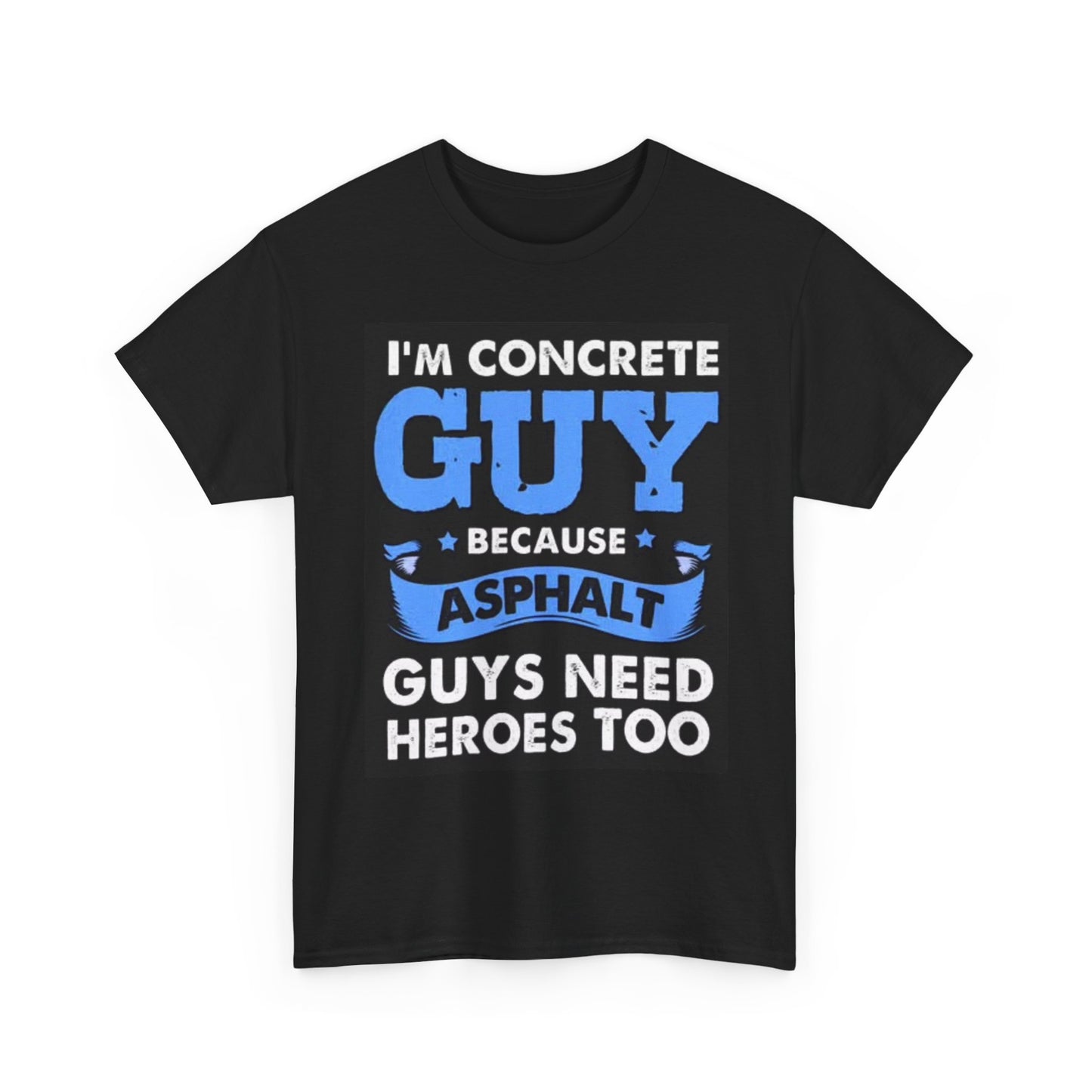 Concrete Asphalt Graphic T Shirt Funny Blue Collar Unisex Heavy Cotton Tee
