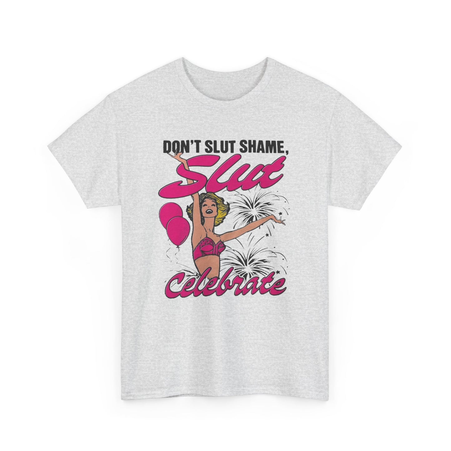 Don't Slut Shame Funny Graphic T Shirt Unisex Heavy Cotton Tee