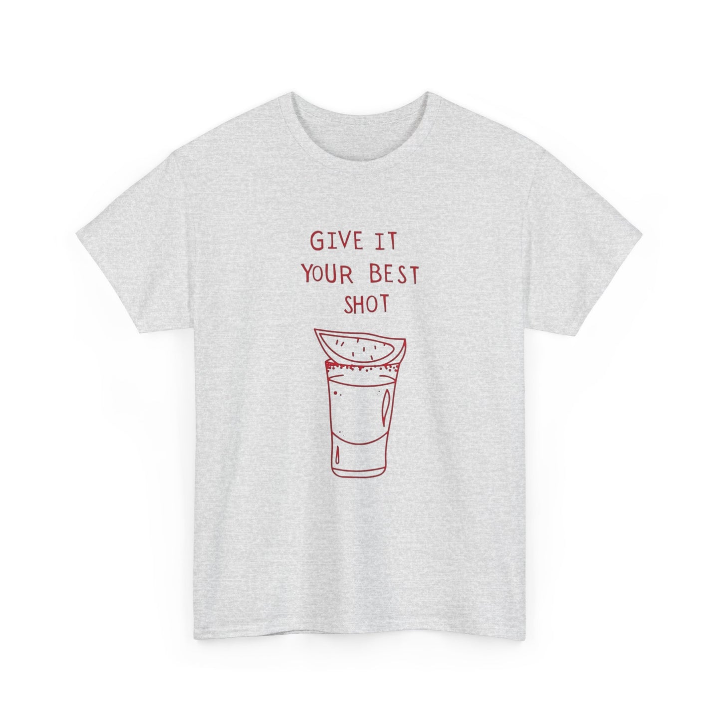 Give It Your Best Shot Graphic T Shirt ADULT NEW