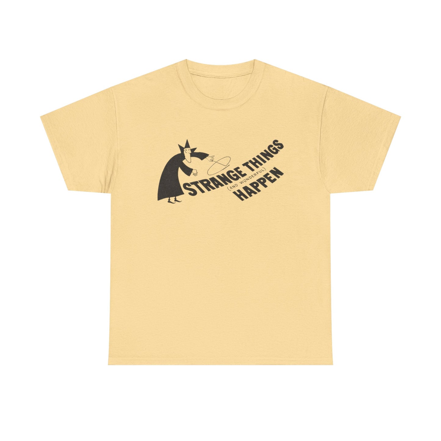 Strange Things Happen Graphic T-Shirt Unisex Heavy Cotton Tee Gift NEW