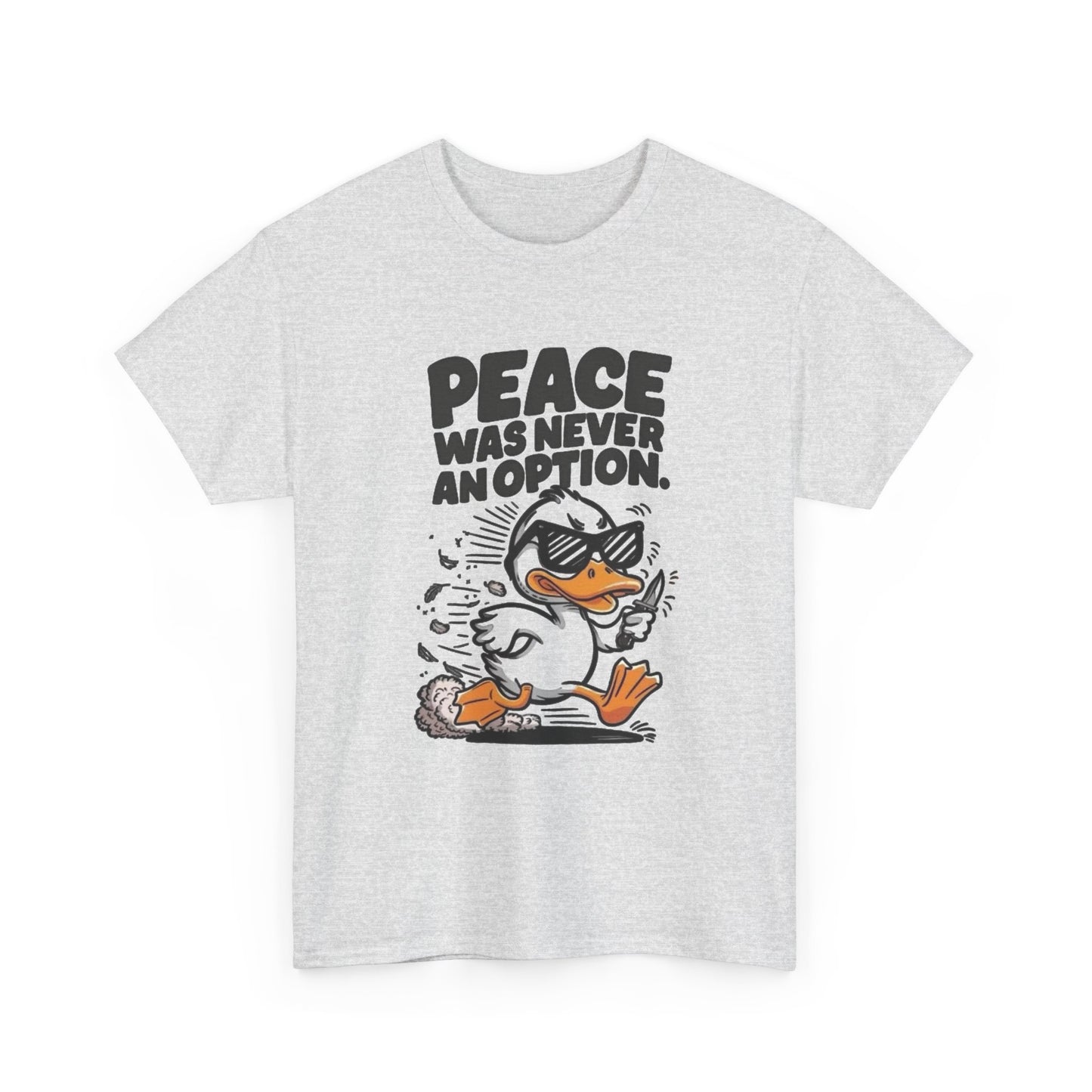 Peace Was Never An Option Graphic T Shirt Unisex Heavy Cotton Tee
