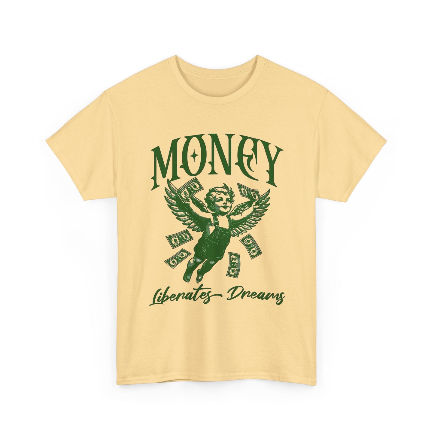 Money Liberates Dreams Graphic T Shirt Unisex Heavy Cotton Tee