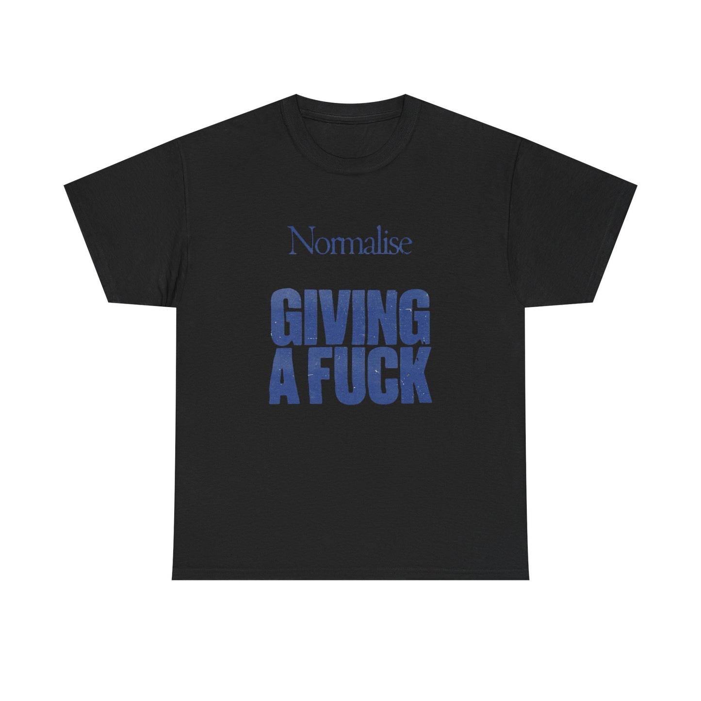 Normalize Caring Graphic T Shirt Unisex Heavy Cotton Tee Gift