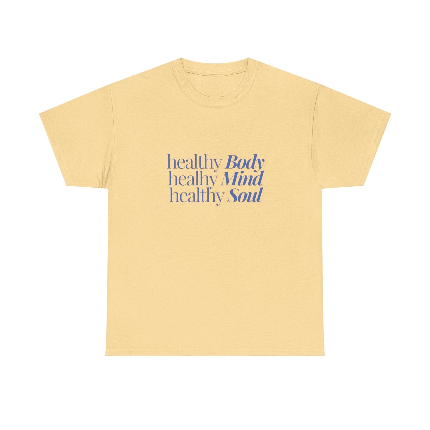 Healthy Mind Body Soul Graphic T Shirt NEW ADULT Heavy Cotton Tee