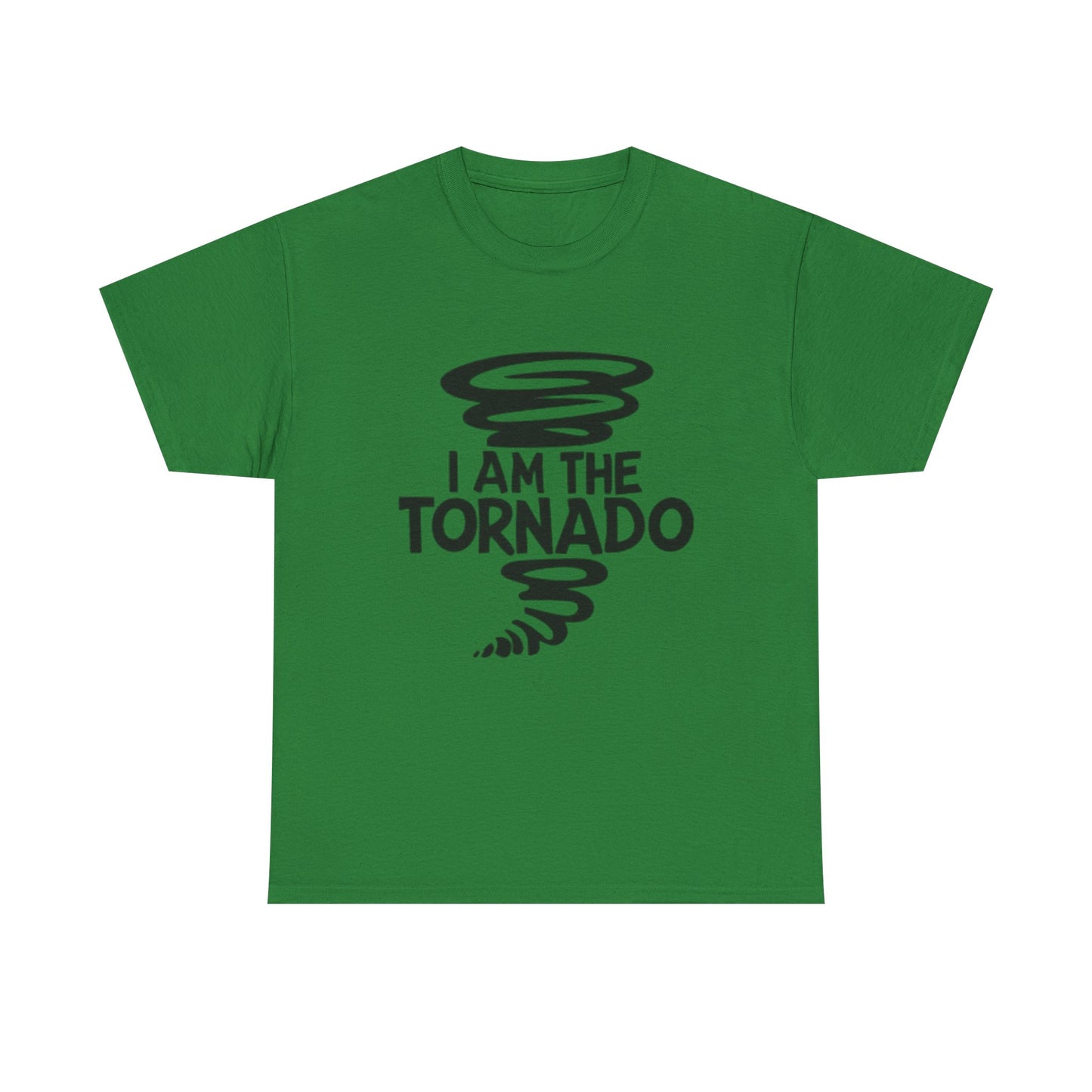 I Am The Tornado Graphic T Shirt Funny Hilarious Unisex Heavy Cotton Tee