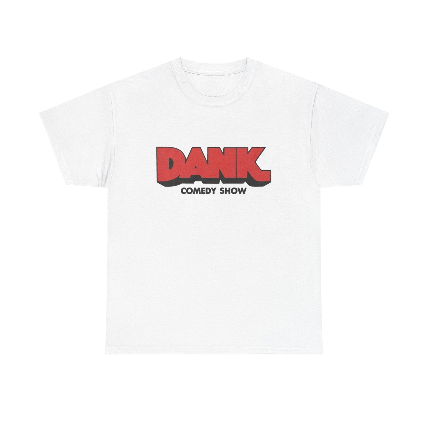 Dank Comedy Show Graphic T Shirt NEW ADULT Tee Cotton