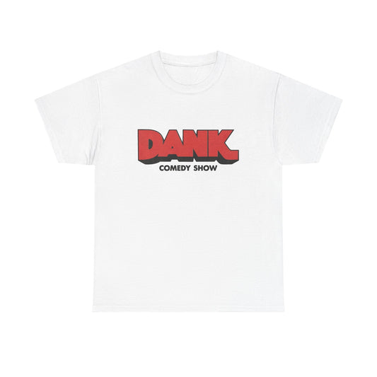 Dank Comedy Show Graphic T Shirt NEW ADULT Tee Cotton