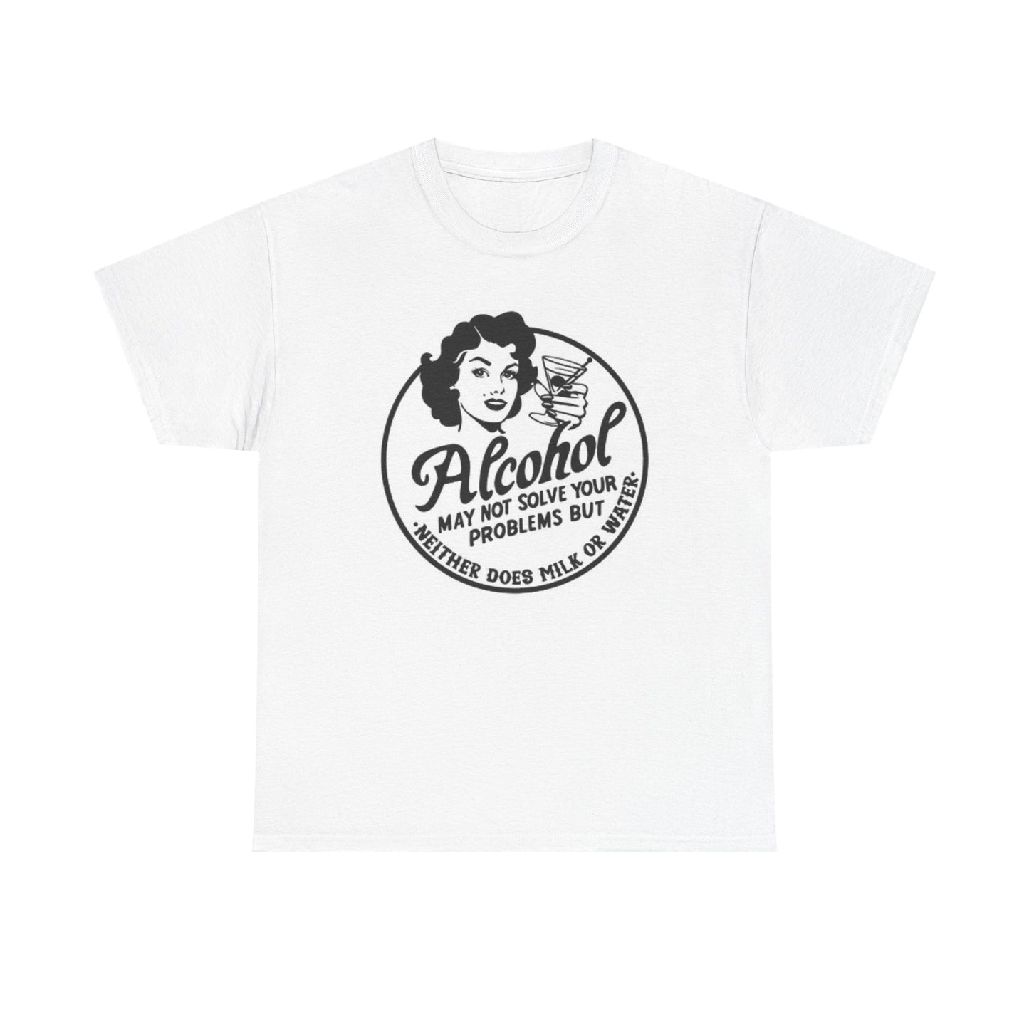 Alcohol Solve Your Problems Funny T Shirt Jokes Unisex Heavy Cotton Tee