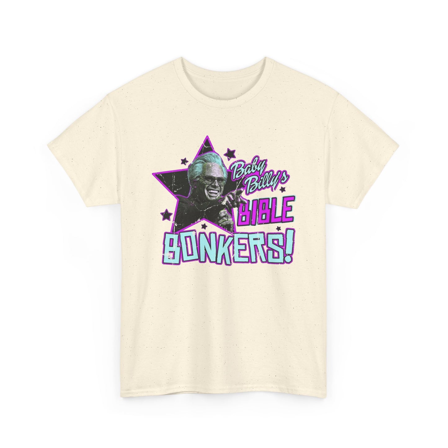 Baby Billy Bible Bonkers Hilarious Graphic T Shirt NEW ADULT Unisex Heavy Cotton